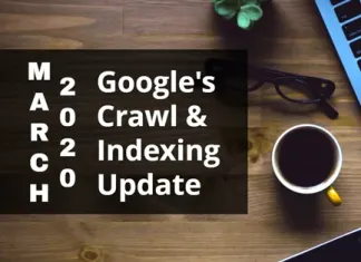 Google-crawl-and-indexing-update-March-1st-2020-1